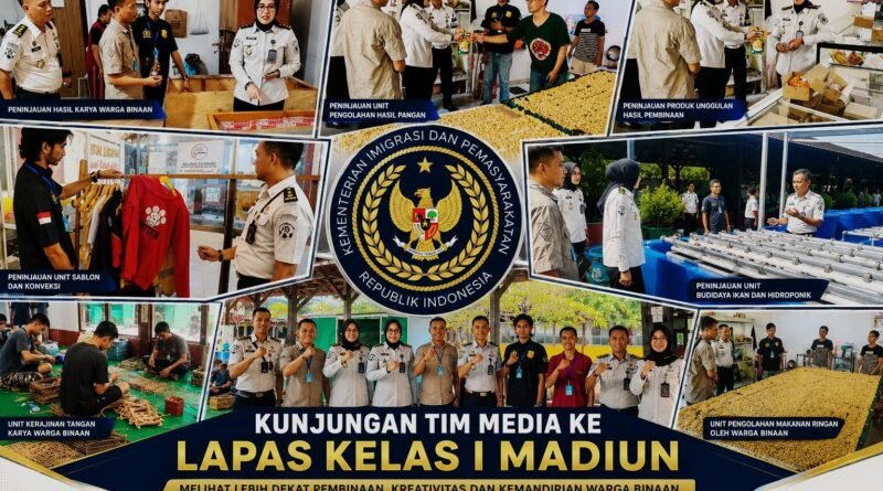 Awak Media Tinjau Langsung PROGRAM Pembinaan KEMANDIRIAN di LAPAS Kelas I Madiun